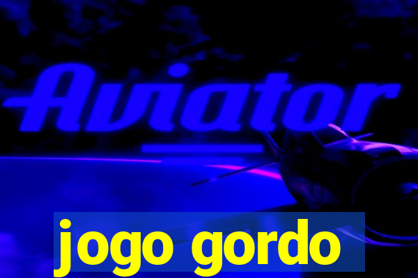 jogo gordo